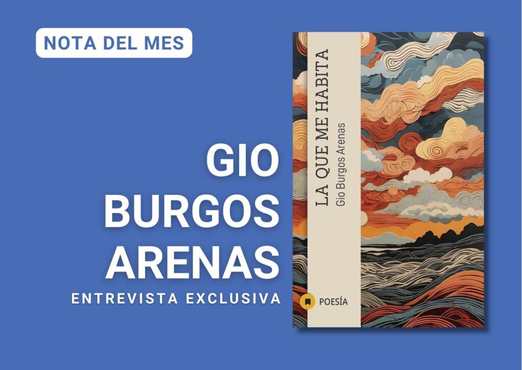Gio Burgos Arenas, la que me habita, poesía, poemas, poeta, poetisa, poemas de amor, poemas de la vida, antología, libro, publicación, revistapoetica