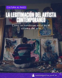 Lee más sobre el artículo La legitimación del artista contemporáneo