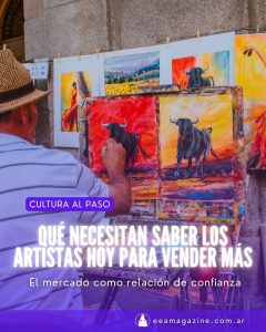 Lee más sobre el artículo Qué necesitan saber los artistas hoy para vender más